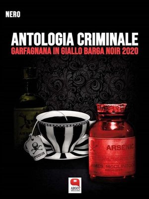 cover image of Antologia criminale. Garfagnana in giallo Barga Noir 2020